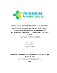 LAPORAN KEGIATAN KELUARGA BINAAN KASUS BALITA DENGAN MASALAH GIZI BERAT BADAN KURANG DAN SANGAT PENDEK DI RT 003 RW 001 DESA SADENG, KECAMATAN LEUWISADENG, KABUPATEN BOGOR, JAWA BARAT