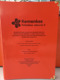 Hubungan Kepatuhan dan Persepsi dengan Pengetahuan Membaca Label Pangan Pada Mahasiswa Jurusan Gizi Politeknik Kesehatan Kemenkes Jakarta II