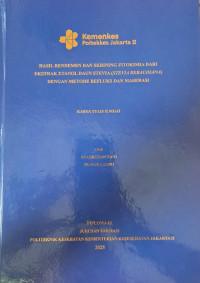 Hasil Rendemen dan Skrining Fitokimia dari Ekstrak Etanol Daun Stevia (Stevia rebaudiana) dengan Metode Refluks dan Maserasi