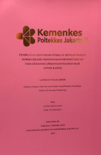 Pembuatan Restorasi Overlay Dengan Bahan Hybrid Ceramic Menggunakan Metode CAD/CAM Pada Gigi 36 Pasca Perawatan Saluran Akar
