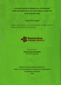 ANALISIS TEKNIK PEMERIKSAAN ANGIOGRAPHY CORONARY DENGAN KLINIS MYOCARDIAL INFARCTION DI RSUD BUDHI ASIH
