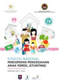 Strategi Nasional Percepatan Pencegahan Stunting Periode 2018-2024