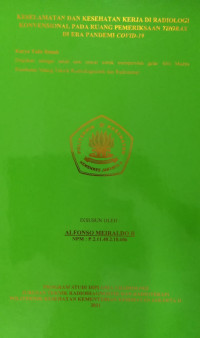 Keselamatan Dan Kesehatan Kerja Di Radiologi Konvensional Pada Ruang Pemeriksaan Thorax Di Era Pandemi Covid-19