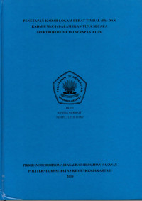 Penetapan Kadar Logam Berat Timbal (Pb) dan Kadmium (Cd) dalam Ikan Tuna secara Spektrofotometri Serapan Atom