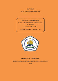 Laporan Praktik Kerja Lapangan Manajemen Program Gizi Masyarakat Puskesmas Kecamatan Setiabudi Jakarta Selatan Tanggal 09 Maret-16 Maret 2022