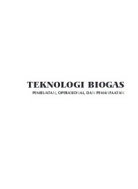 Teknologi Biogas Pembuatan,Operasioanal,Dan Pemanfaatan