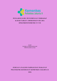 Image of PENGARUH SUHU PENYIMPANAN TERHADAP KADAR TABLET AMOKSISILIN SECARA SPEKTROFOTOMETRI UV-VIS