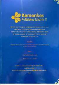 Image of Hubungan Tingkat Pendidikan, Pengetahuan dan Motivasi Penjamah Makanan terhadap Kepatuhan Standar Operasional Prosedur (SOP) di Instalasi Gizi Rumah Sakit Umum Daerah (RSUD) Palabuhanratu