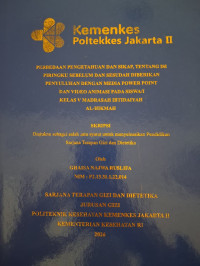 Image of Perbedaan Pengetahuan dan Sikap tentang Isi Piringku Sebelum dan Sesudah Diberikan Penyuluhan dengan Media Power Point dan Video Animasi pada Siswa/I Kelas V Madrasah Ibtidaiyah Al-Hikmah