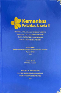 Image of Hubungan Pola Makan Sumber Natrium Terhadap Tekanan Darah Pada Ibu Hamil Trimester 3 Di Puskesmas Tanah Abang Kota Jakarta