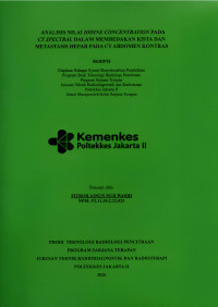 Image of ANALISIS NILAI IODINE CONCENTRATION PADA  CT SPECTRAL DALAM MEMBEDAKAN KISTA DAN METASTASIS HEPAR PADA CT ABDOMEN KONTRAS