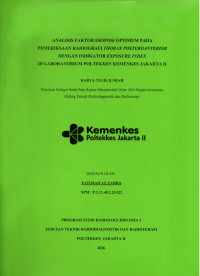 Image of ANALISIS FAKTOR EKSPOSI OPTIMUM PADA PEMERIKSAAN RADIOGRAFI THORAX POSTEROANTERIOR DENGAN INDIKATOR EXPOSURE INDEX DI LABORATORIUM POLTEKKES KEMENKES JAKARTA II