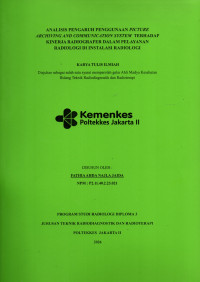Image of ANALISIS PENGARUH PENGGUNAAN PICTURE ARCHIVING AND COMMUNICATION SYSTEM TERHADAP KINERJA RADIOGRAFER DALAM PELAYANAN RADIOLOGI DI INSTALASI RADIOLOGI