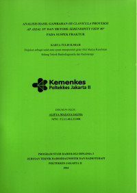 Image of Analisis Hasil Gambaran Os Clavicula Proyeksi AP Axial 15° dan Metode Serendipity View 40° pada Suspek Fraktur