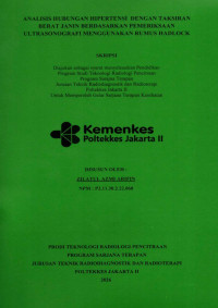 Image of ANALISIS HUBUNGAN HIPERTENSI DENGAN TAKSIRAN BERAT JANIN BERDASARKAN PEMERIKSAAN ULTRASONOGRAFI MENGGUNAKAN RUMUS HADLOCK