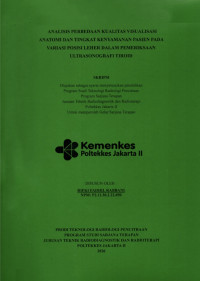 Image of ANALISIS PERBEDAAN KUALITAS VISUALISASI ANATOMI TIROID DAN TINGKAT KENYAMANAN PASIEN PADA VARIASI POSISI LEHER DALAM PEMERIKSAAN ULTRASONOGRAFI TIROID