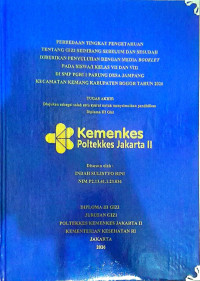 Image of Perbedaan Tingkat Pengetahuan Tentang Gizi Seimbang Sebelum dan Sesudah Diberikan Penyuluhan dengan Media Booklet pada Siswa/I Kelas VII dan VIII di SMP PGRI 1 Parung Desa Jampang Kecamatan Kemang Kabupaten Bogor Tahun 2026