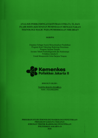 Image of ANALISIS PERBANDINGAN KONTRAS CITRA T1, T2, DAN FLAIR SERTA KECEPATAN PEMINDAIAN MENGGUNAKAN TEKNOLOGI MAGIC PADA PEMERIKSAAN MRI BRAIN