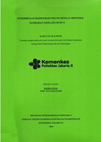 Image of PEMERIKSAAN RADIOGRAFI PELVIS DENGAN PROYEKSI TAMBAHAN FROG-LEG DI RS X