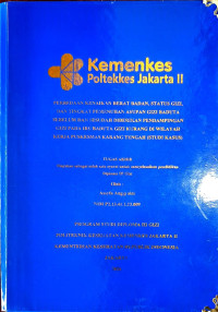Image of “Perbedaan  Kenaikan Berat badan, Status Gizi dan Tingkat Pemenuhan Asupan Gizi Baduta  sebelum dan sesudah diberikan Pendampingan Gizi pada Ibu Baduta Gizi Kurang  di Wilayah Kerja Puskesmas Karang Tengah (Studi Kasus)
