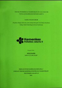 Image of TEKNIK PEMERIKSAAN RADIOGRAFI OS CALCANEUS DI INSTALASI RADIOLOGI RUMAH SAKT X