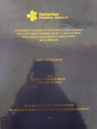 Image of Gambaran Tingkat Pengetahuan Masyarakat tentang Obat Generik di RW 13 Kelurahan Pengasinan Kecamatan Rawalumbu Kota Bekasi