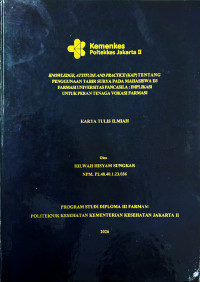 Image of KNOWLEDGE, ATTITUDE AND PRACTICE (KAP) TENTANG PENGGUNAAN TABIR SURYA PADA MAHASISWA D3 FARMASI UNIVERSITAS PANCASILA : IMPLIKASI UNTUK PERAN TENAGA VOKASI FARMASI