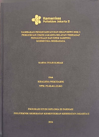 Image of Gambaran Pengetahuan dan Sikap Siswi SMK 3 Perguruan Cikini Jakarta Selatan terhadap Penggunaan dan Efek Samping Kosmetika Berbahaya