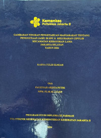 Image of Gambaran Tingkat Pengetahuan  Masyarakat Tentang Penggunaan Jamu di RW 11 Kelurahan Cipulir Kecamatan Kebayoran Lama  Jakarta Selatan Tahun 2026