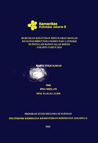 Image of Hubungan Kepatuhan Minum Obat Dengan Kualitas Hidup Pada Pasien Pasca Stroke Di Instalasi Rawat Jalan RSPON Jakarta Tahun 2026