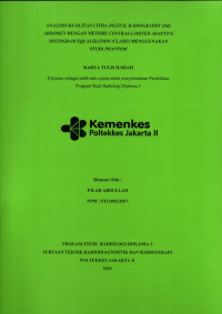 Image of ANALISIS KUALITAS CITRA DIGITAL RADIOGRAPHY (DR) ABDOMEN DENGAN METODE CONTRAST-LIMITED ADAPTIVE HISTOGRAM EQUALIZATION MENGGUNAKAN STUDI PHANTOM