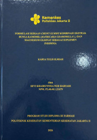 Image of Formulasi Sediaan Chewy Gummy Kombinasi Ekstrak Bunga Kamomil (Matricaria Chamomilla L.) Dan Magnesium Glisinat Sebagai Suplemen Insomnia