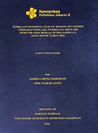 Image of KORELASI FENOMENA FEAR OF MISSING OUT (FOMO) TERHADAP PERILAKU PEMBELIAN SKINCARE PEMUTIH PADA REMAJA DI SMA YADIKA 12 KOTA DEPOK TAHUN 2026