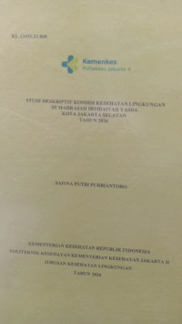 Image of Studi Deskriptif Kondisi Kesehatan Lingkungan Madrasah Ibtidaiyah Yasda Kota Jakarta Selatan Tahun 2026