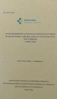 Image of STUDI DESKRIPTIF KONDISI SANITASI DAN KEPADATAN TIKUS  DI PASAR WISMA ASRI KECAMATAN TELUK PUCUNG  KOTA BEKASI TAHUN 2026