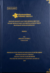 Image of Rancang Bangun Alat Ukur Hemoglobin Non-Invasif Menggunakan Algoritma Random Forest Dilengkapi Edukasi Kesehatan