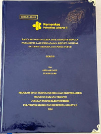 Image of Rancang Bangun Sleep Apnea Monitor dengan Parameter Laju Pernafasan, Denyut Jantung, Saturasi Oksigen, dan Posisi Tubuh