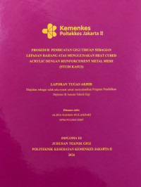 Image of Prosedur Pembuatan Gigi Tiruan Sebagian Lepasan Rahang Atas Menggunakan Heat Cured Acrylic Dengan Reinforcement Metal Mesh