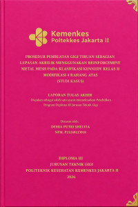 Image of PROSEDUR PEMBUATAN GIGI TIRUAN SEBAGIAN LEPASAN AKRILIK MENGGUNAKAN REINFORCEMENT METAL MESH PADA KLASIFIKASI KENNEDY KELAS II MODIFIKASI 4 RAHANG ATAS (STUDI KASUS)