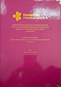 Image of PROSEDUR PEMBUATAN PARTIAL DENTURE RAHANG ATAS DENGAN BASIS POLYETHER ETHER KETONE MENGGUNAKAN METODE CAD/CAM KOMBINASI RESIN AKRILIK
