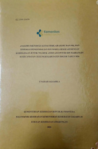 Image of ANALISIS FAKTOR KUALITAS FISIK AIR (SUHU DAN PH), DAN TINDAKAN PENGENDALIAN PSN WARGA SEKOLAH DENGAN KEBERADAAN JENTIK NYAMUK AEDES AEGYPTI DI SDN PASIRANGIN 2 KECAMATAN CILEUNGSI KABUPATEN BOGOR TAHUN 2026