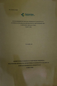 Image of Studi Deskriptif Tentang Kesehatan Lingkungan Di Sekolah Madrasah Ibtidaiyah Al-Munawaroh (MI) Kabupaten Bekasi Utara Tahun 2026