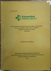 Image of Studi Deskriptif Tingkat Kelelahan Kerja Pada Pekerja Di Area Produksi PT. Mitra Kiara Indonesia, Kabupaten Bogor, Jawa Barat Tahun 2026
