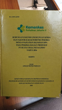 Image of Hubungan Faktor Lingkungan Kerja Dan Faktor Karakteristik Pekerja Dengan Keluhan Kejadian ISPA Pada Pekerja Bagian Produksi PT Buana Masa Metalindo Tahun 2026