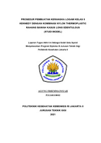 Prosedur Pembuatan Kerangka Logam Kelas II Kennedy Dengan Kombinasi Nylon Thermoplastic Rahang Bawah Kasus Long Edentulous (STUDI MODEL)