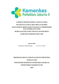 LAPORAN PRAKTIK KERJA LAPANGAN (PKL) PELAKSANAAN KELUARGA BINAAN (KABIN) KASUS BADUTA BERAT BADAN KURANG (UNDERWEIGHT) DAN PENDEK (STUNTED) DI DESA KALONG II KECAMATAN LEUWISADENG KABUPATEN BOGOR TAHUN 2025