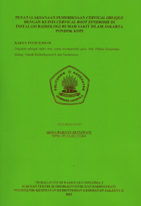 Penatalaksanaan Pemeriksaan Cervical Oblique Dengan Klinis Cervical Root Syndrome Di Instalasi Radiologi Rumah Sakit Islam Jakarta Pondok Kopi