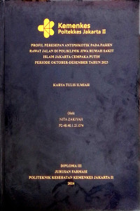 Profil Peresepan Antipsikotik pada Pasien Rawat Jalan di Poliklinik Jiwa Rumah Sakit Islam Jakarta Cempaka Putih Periode Oktober-Desember Tahun 2023