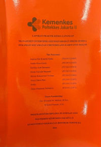 LAPORAN PRAKTIK KERJA LAPANGAN (PKL) MANAJEMEN INTERVENSI GIZI MASYARAKAT (MIGM) DI DESA SUKAMAJU KECAMATAN CIBUNGBULANG KABUPATEN BOGOR. 19 MEI - 06 JUNI 2024