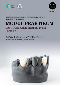 Image of Modul Praktikum Gigi Tiruan Cekat Mahkota Metal Porselen